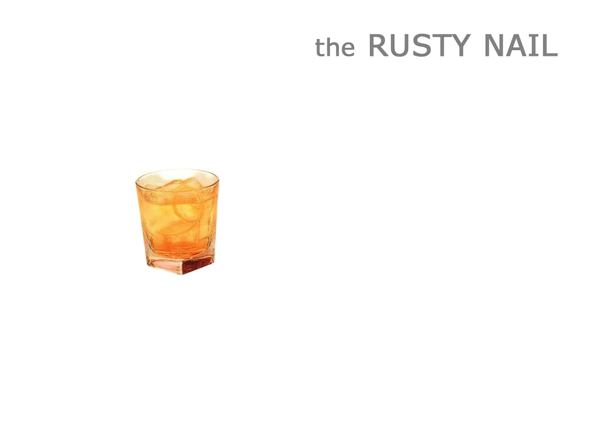 Drinki, the Rusty Nail