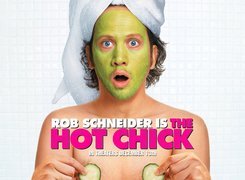 Hot Chick, Rob Schneider, napis