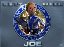 Joe, Ekipa Ameryka - Policjanci z jajami, Team America World Police