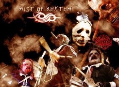 SlipKnot, Mist Of Rhythm