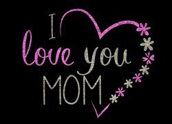 Grafika z napisem I love you Mom