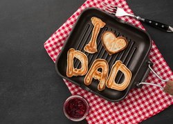 Dzień Ojca, Naleśniki, Napis, I love Dad, Patelnia, Widelec, Ściereczka, Dżem